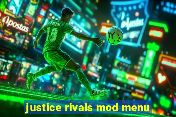 justice rivals mod menu